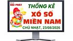 Thống Kê Xổ Số Miền Nam 23/08/2026 - Thống Kê XSMN Chủ nhật Ngày 23/08/2026